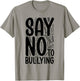 Say No To Bullying Unity Day Orange Anti Bullying Kindness T-Shirt - T-Shirt | Sand