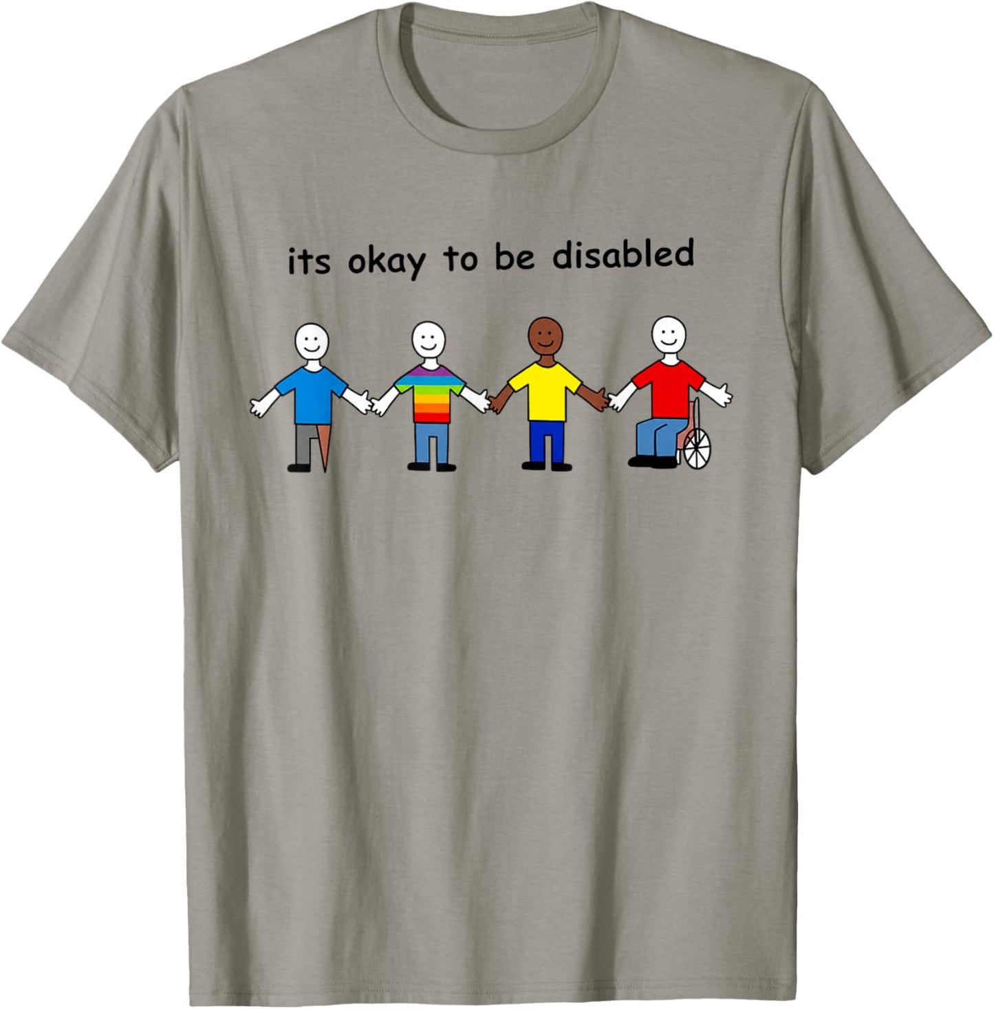 Its Okay to Be Disabled Inclusion Equality Pride T-Shirt - T-Shirt | Sand