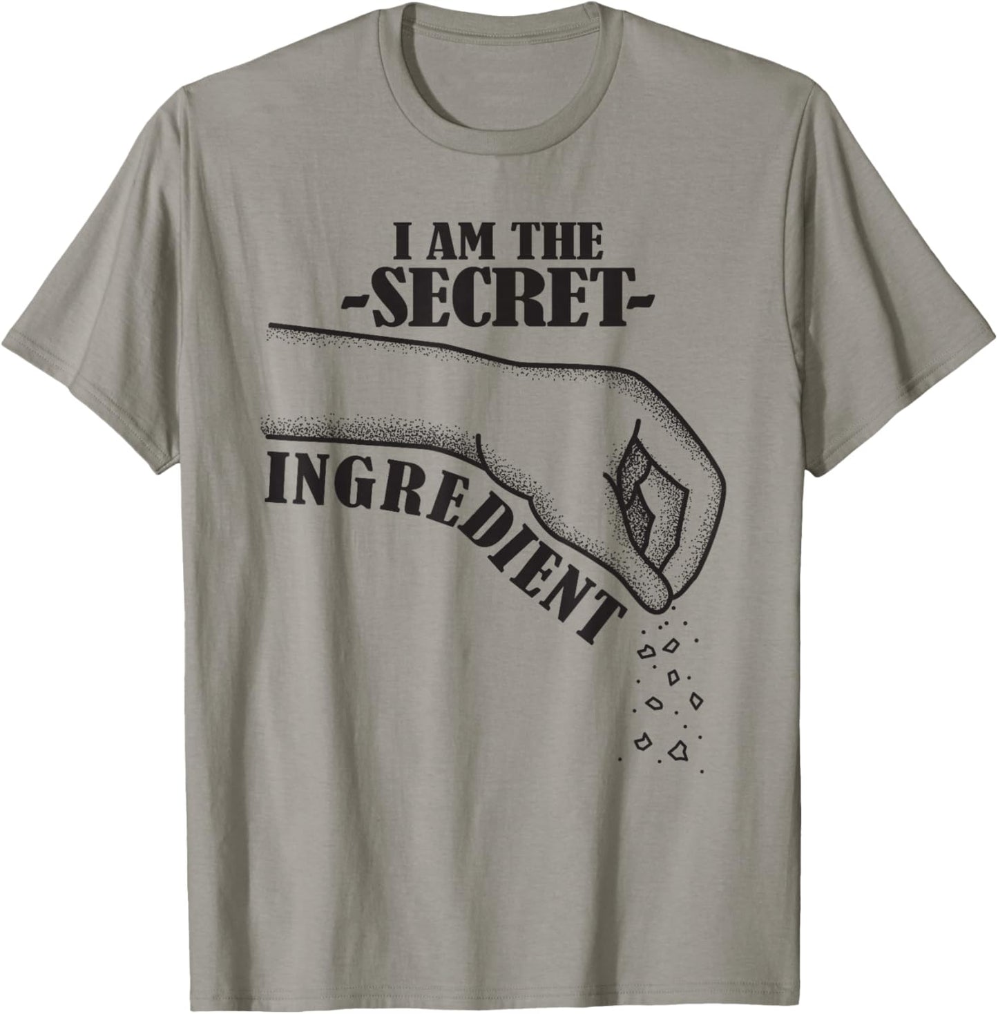 I Am The Secret Ingredient Chef Fun T-Shirt - T-Shirt | Sand