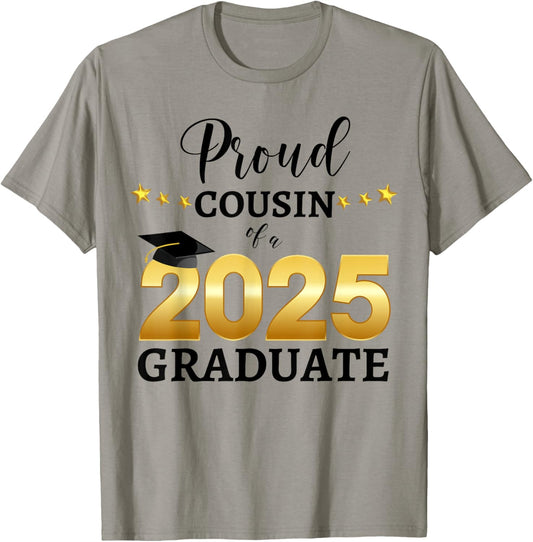 Proud Cousin Of A 2025 Graduate Graduating Class Of 2025 T-Shirt - T-Shirt | Sand