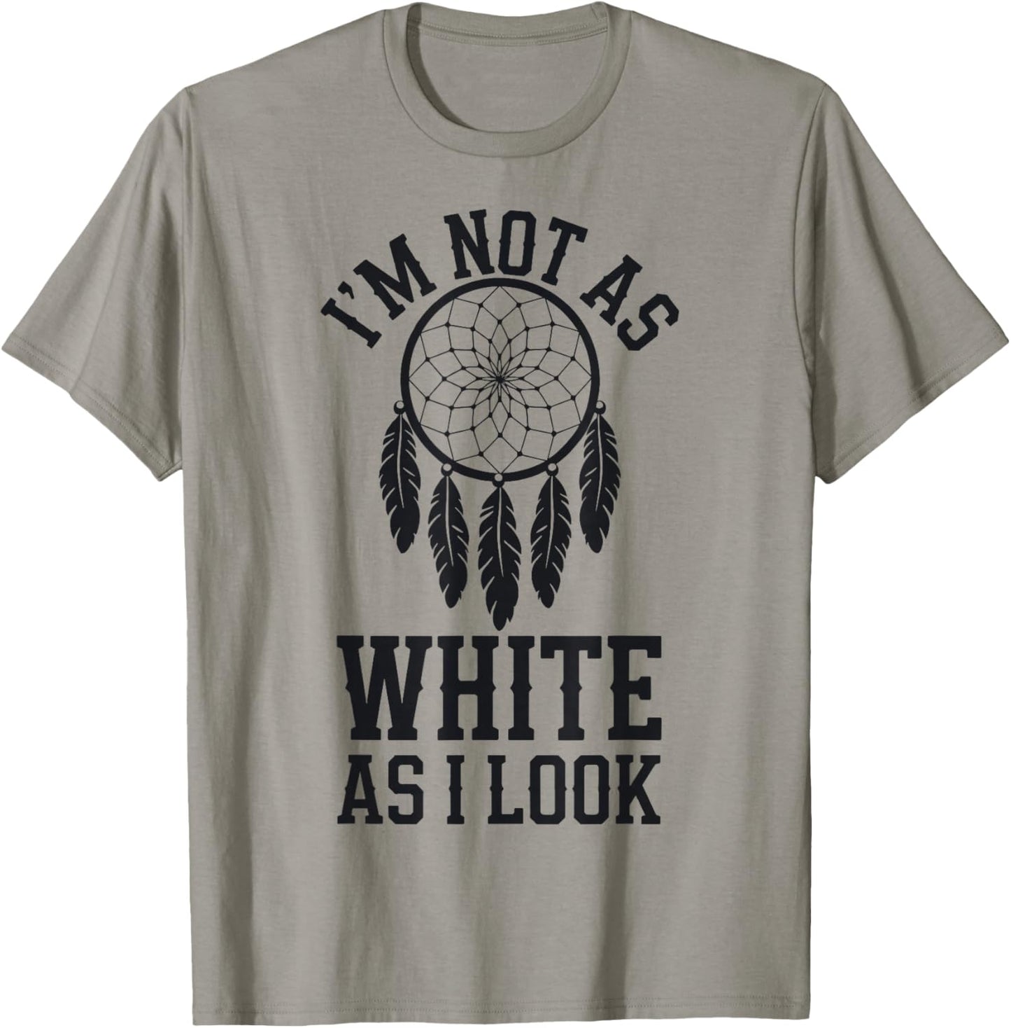 I'm Not As White As I Look T-Shirt - T-Shirt | Sand
