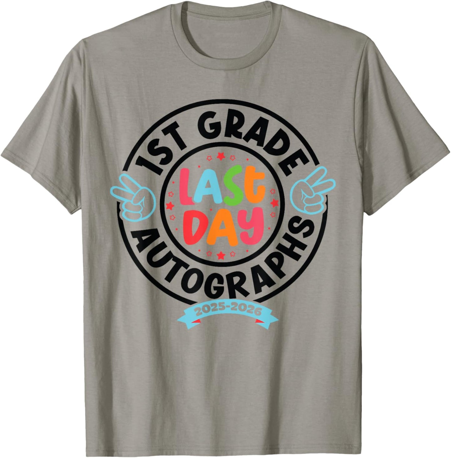 Last Day of School Autograph 1st Grade Graduation Boys Girls T-Shirt - T-Shirt | Sand