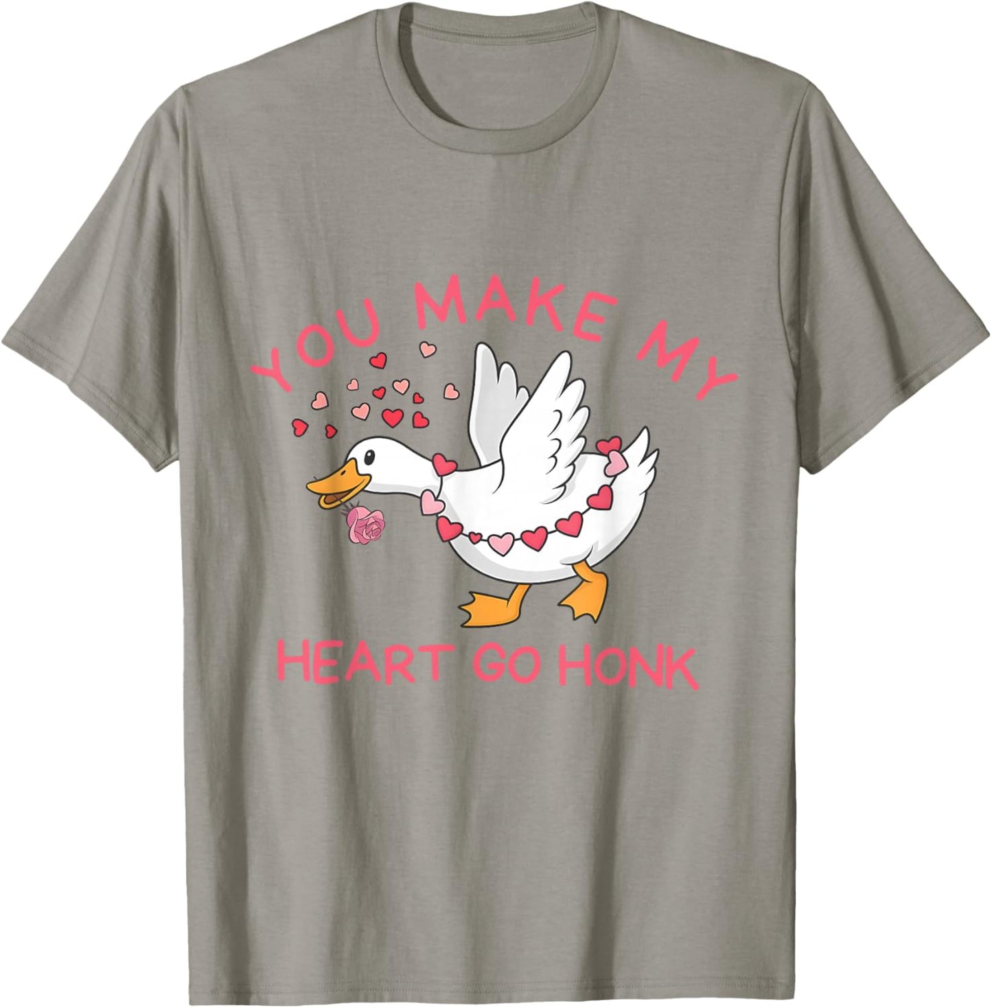 You Make My Heart Go Honk Funny Valentine Silly Goose Lovers T-Shirt - T-Shirt | Sand