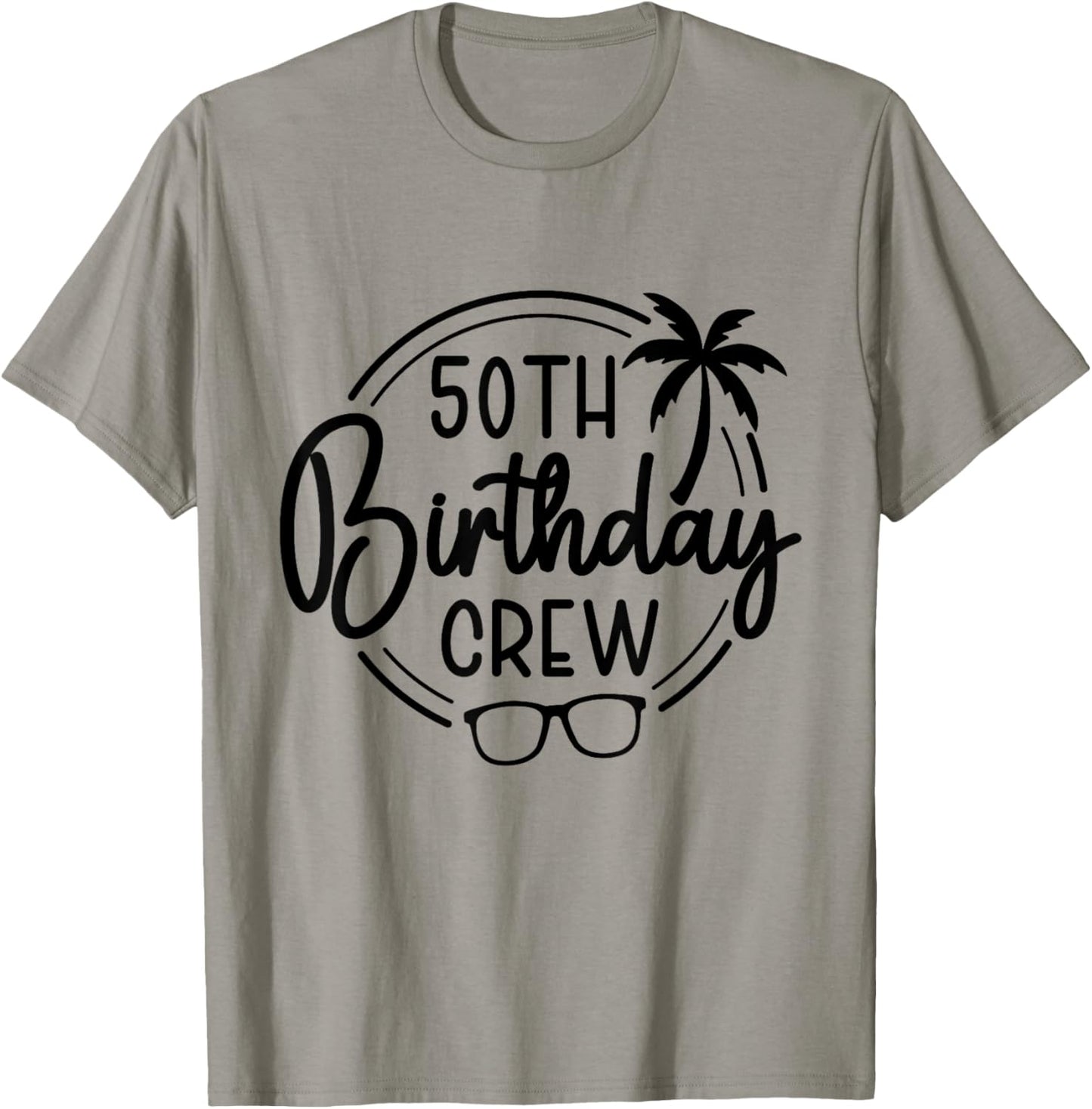 50th Birthday Crew and 50th Birthday Trip T-Shirt - T-Shirt | Sand