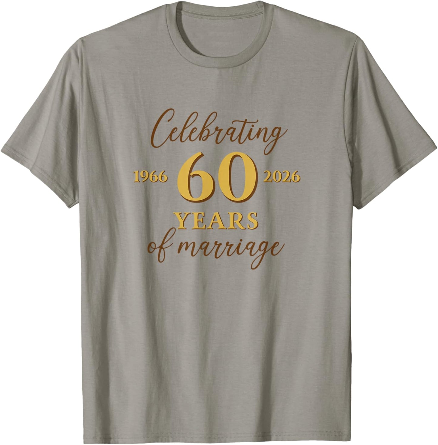Funny 60 Years of Marriage 1966 60th Wedding Anniversary T-Shirt - T-Shirt | Sand