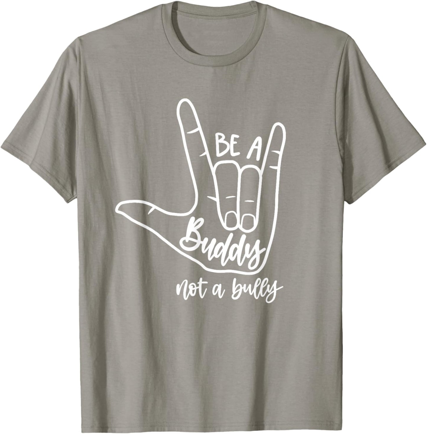 Stop Bullying for Elementary School Be a Buddy Not a Bully T-Shirt - T-Shirt | Sand