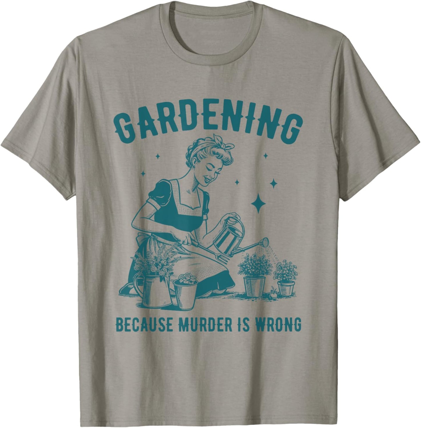 Retro Woman Gardening Funny Because Murder Is Wrong T-Shirt - T-Shirt | Sand
