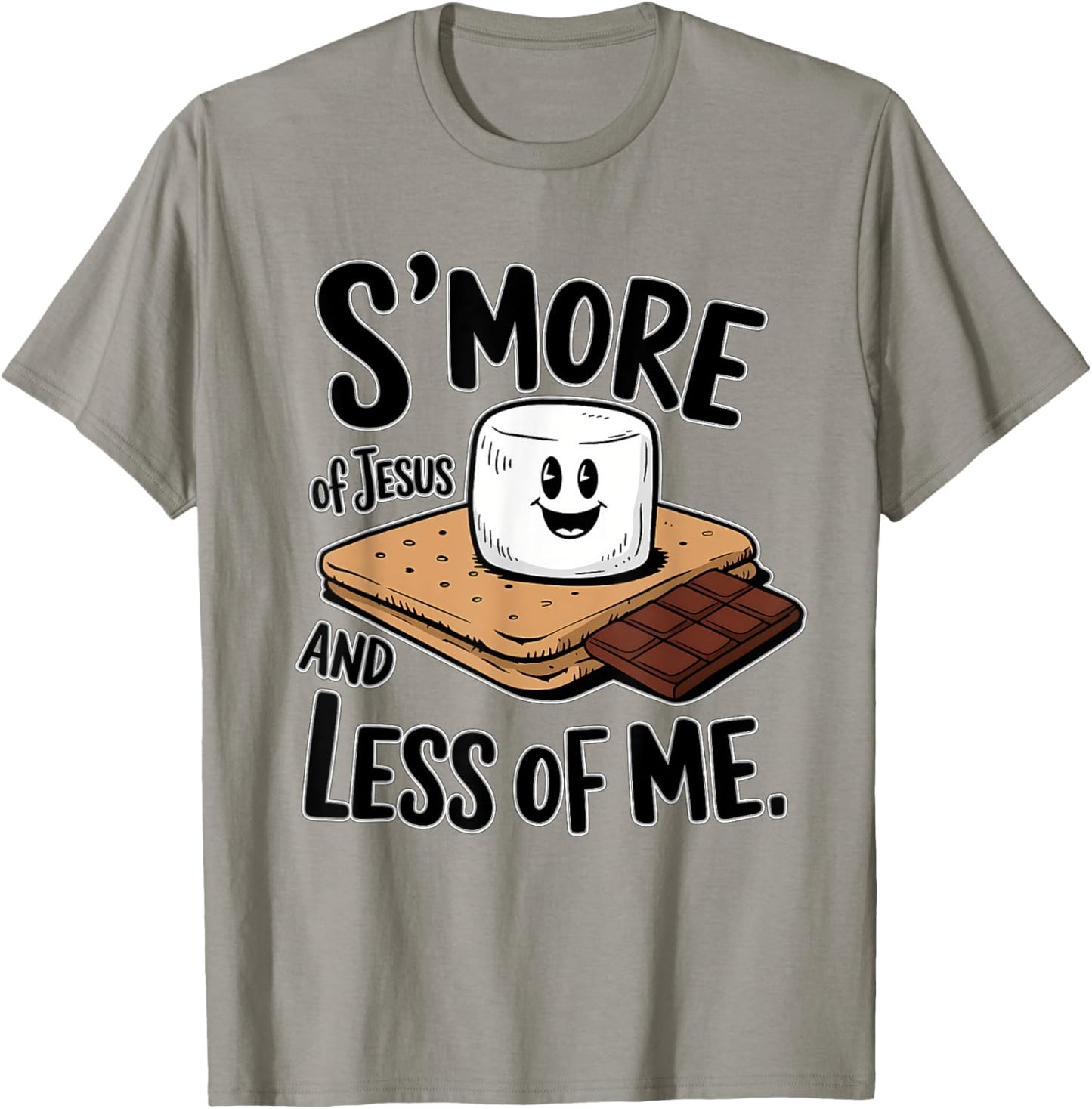 S'more Of Jesus And Less Of Me Funny Christian T-Shirt - T-Shirt | Sand