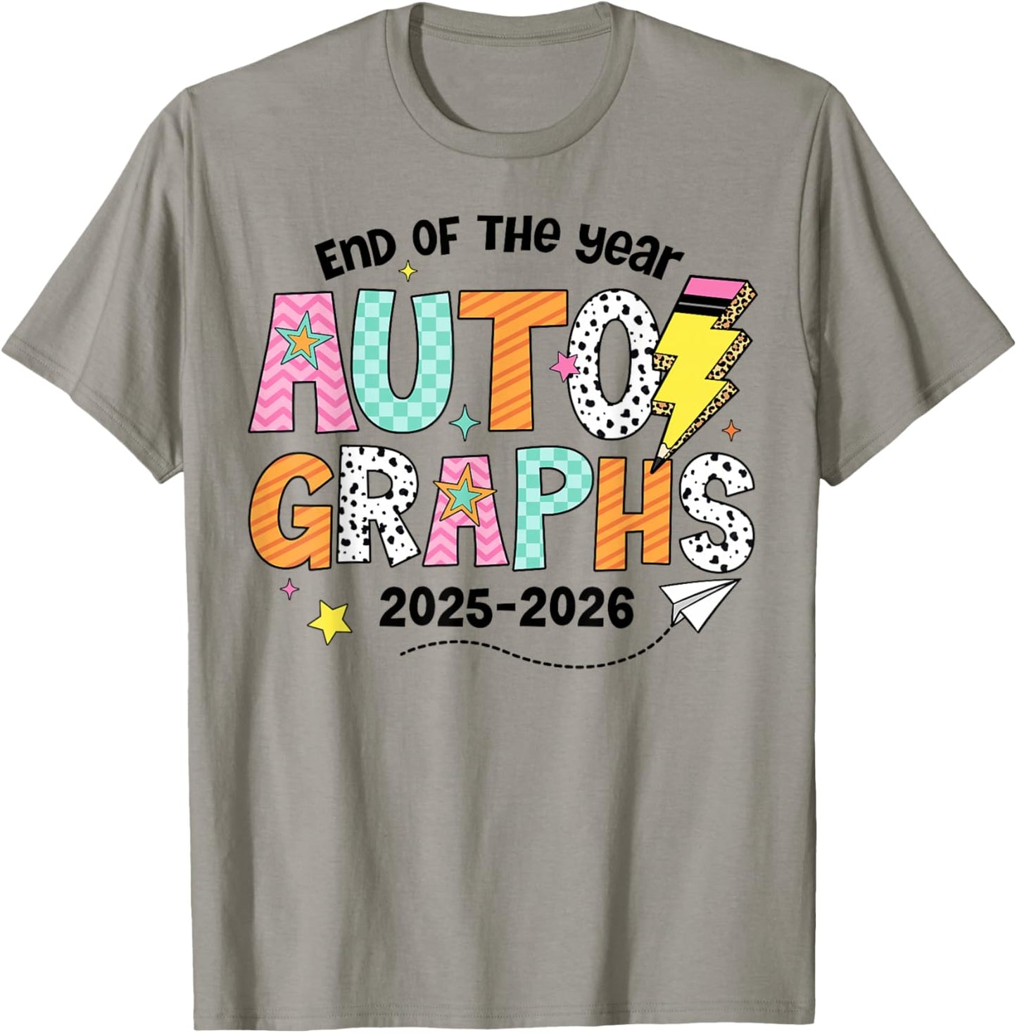 Last Day of School End of The Year Autographs 2025-2026 T-Shirt - T-Shirt | Sand