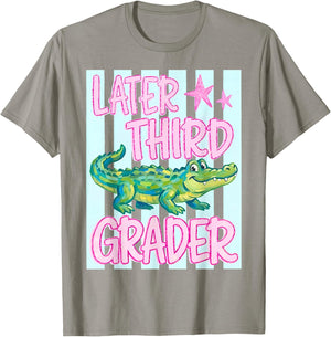 Later Third Grader Alligator Summer Last Day of School T-Shirt - T-Shirt | Sand