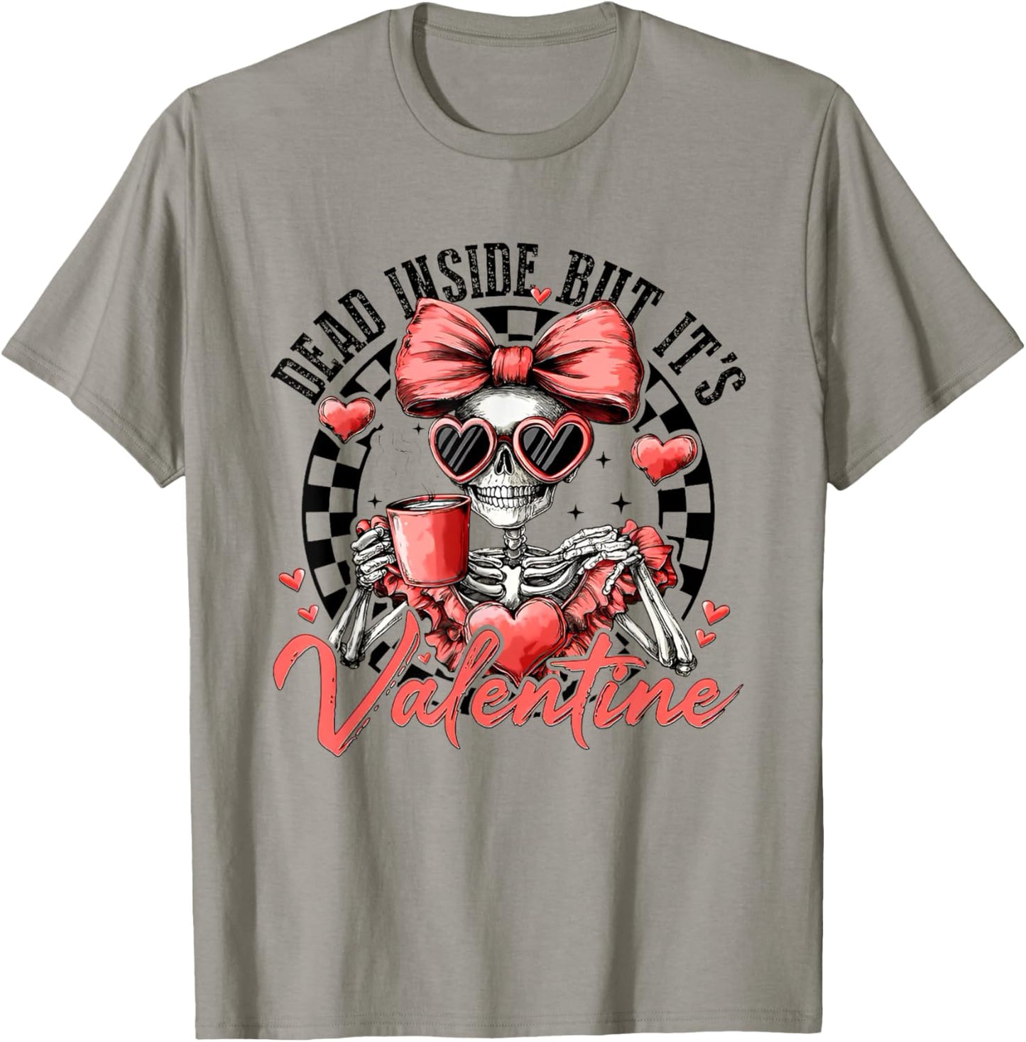 Dead Inside But It's Valentines Day Funny Skeleton T-Shirt - T-Shirt | Sand