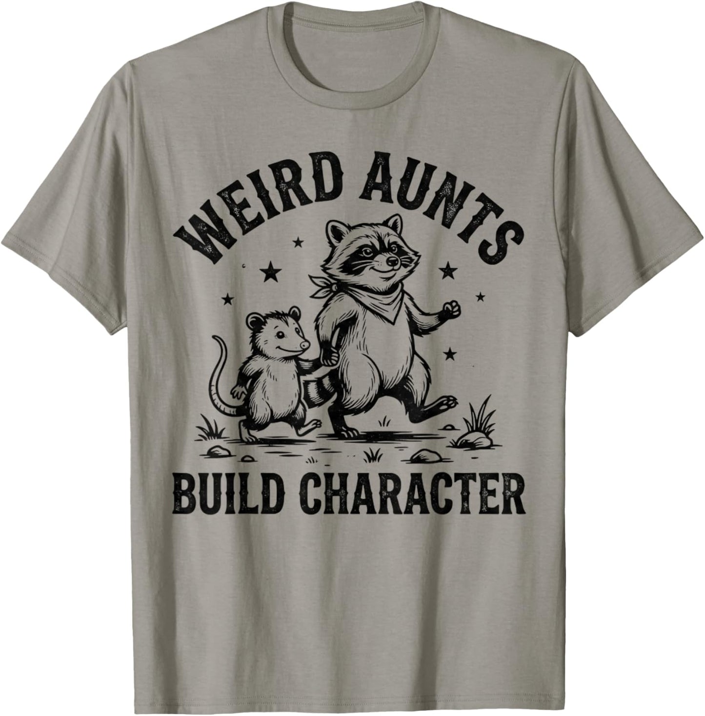 Weird Aunts Build Character Raccoon T-Shirt - T-Shirt | Sand