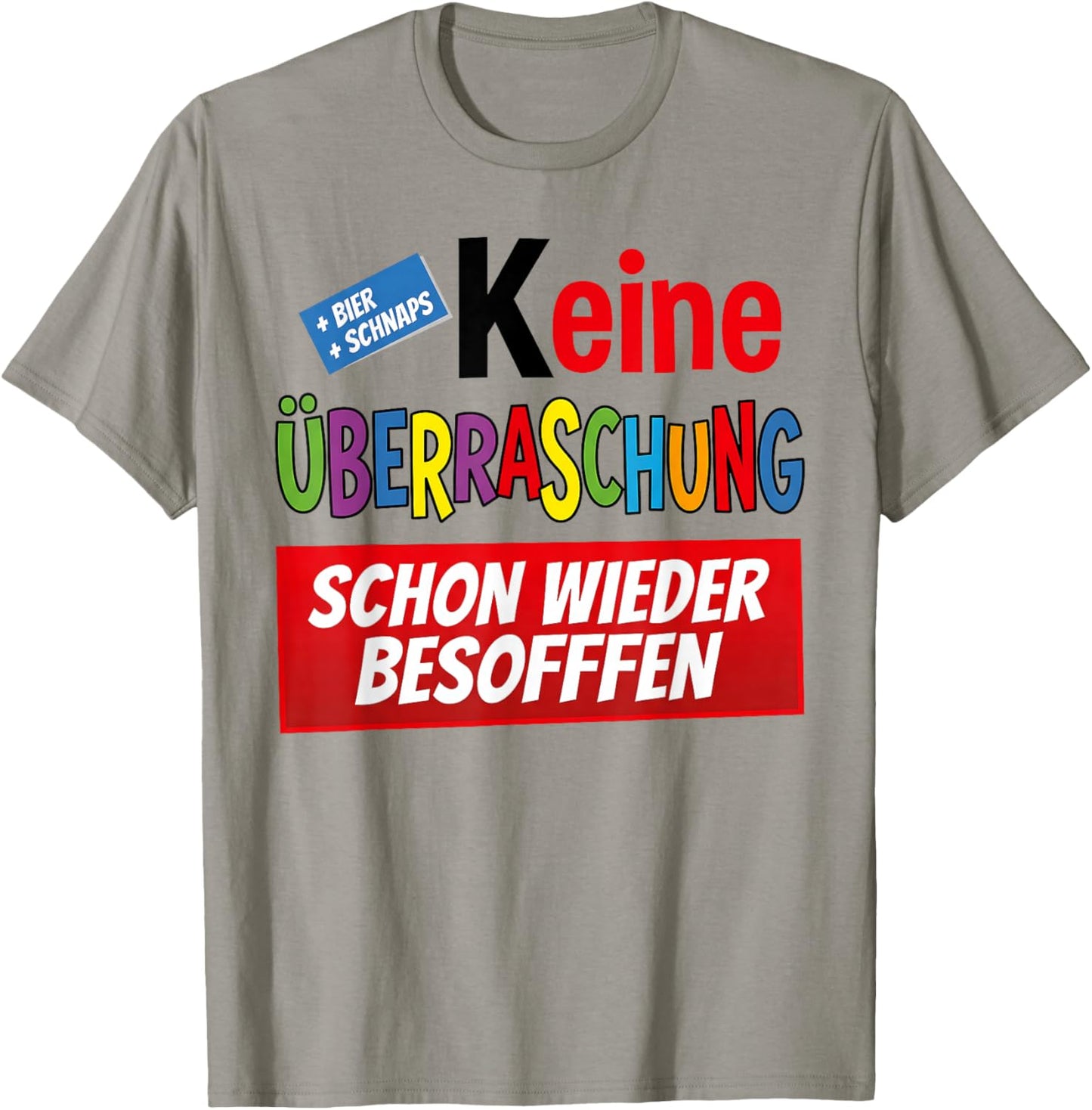 Schon Wieder besoffen Bier Saufen Beer Keine Überraschung T-Shirt - T-Shirt | Sand