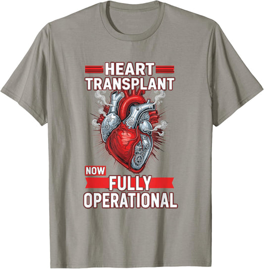 Heart Transplant Now Fully Operational T-Shirt - T-Shirt | Sand