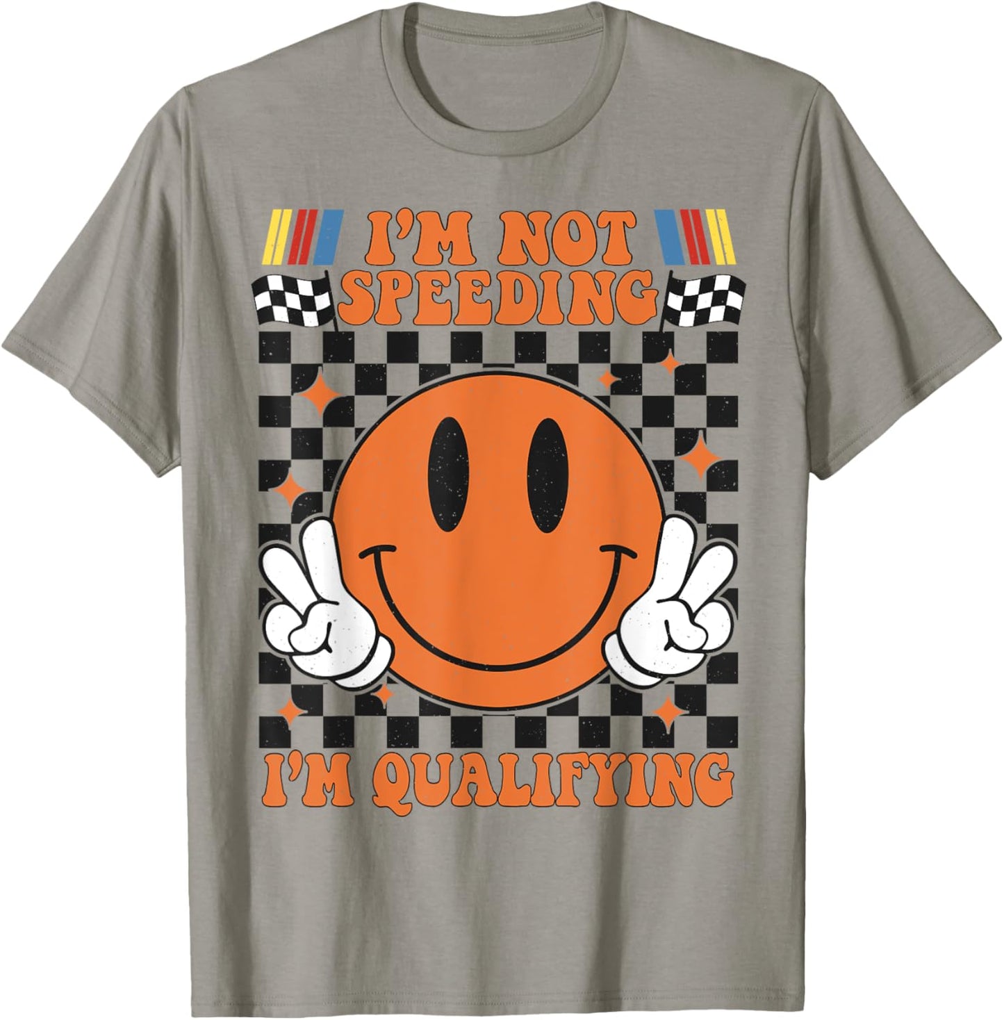 I'm Not Speeding I'm Qualifying Race Car Racing Race Day T-Shirt - T-Shirt | Sand