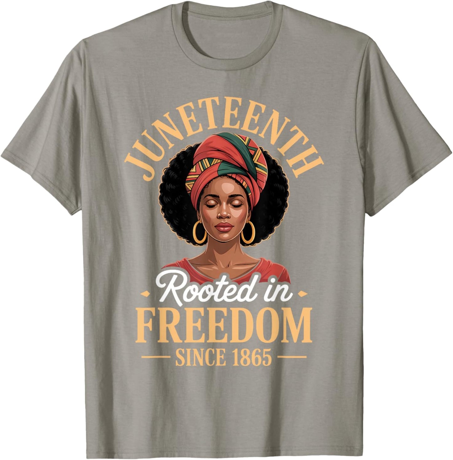 Juneteenth Rooted in Freedom Since 1865 Black Women Afro T-Shirt - T-Shirt | Sand