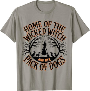 Home of the wicked witch and her pack of dog funny Halloween Men Women Kids T-Shirt - T-Shirt | Sand