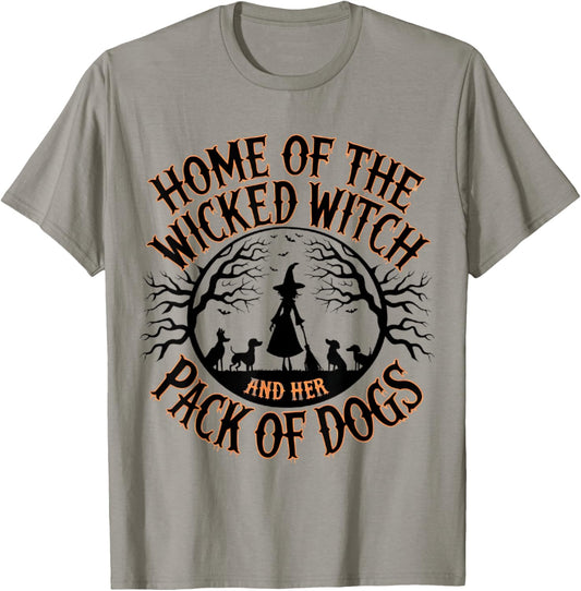 Home of the wicked witch and her pack of dog funny Halloween Men Women Kids T-Shirt - T-Shirt | Sand