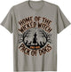 Home of the wicked witch and her pack of dog funny Halloween Men Women Kids T-Shirt - T-Shirt | Sand