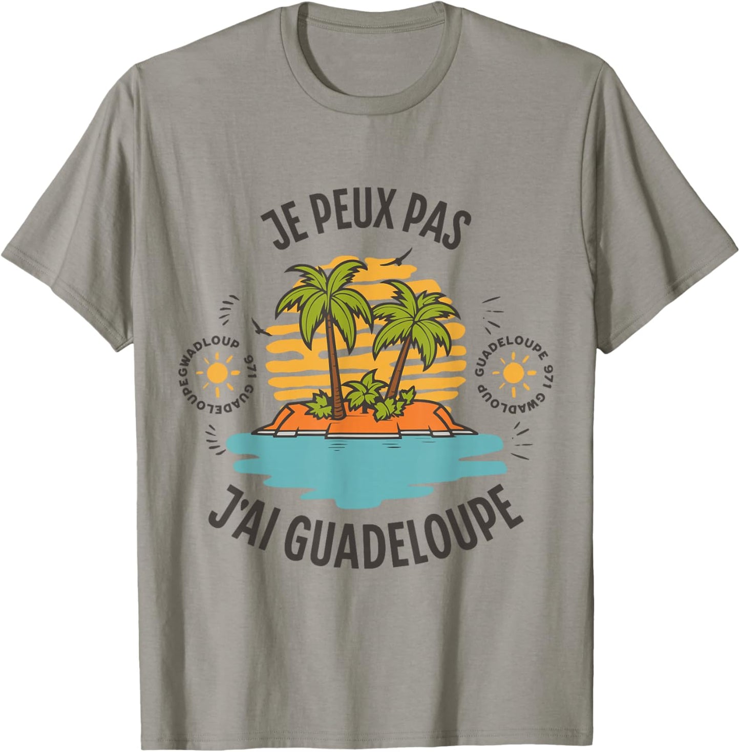 Je Peux Pas J'Ai Guadeloupe Gift Guadeloupeen Humour 971 T-Shirt - T-Shirt | Sand