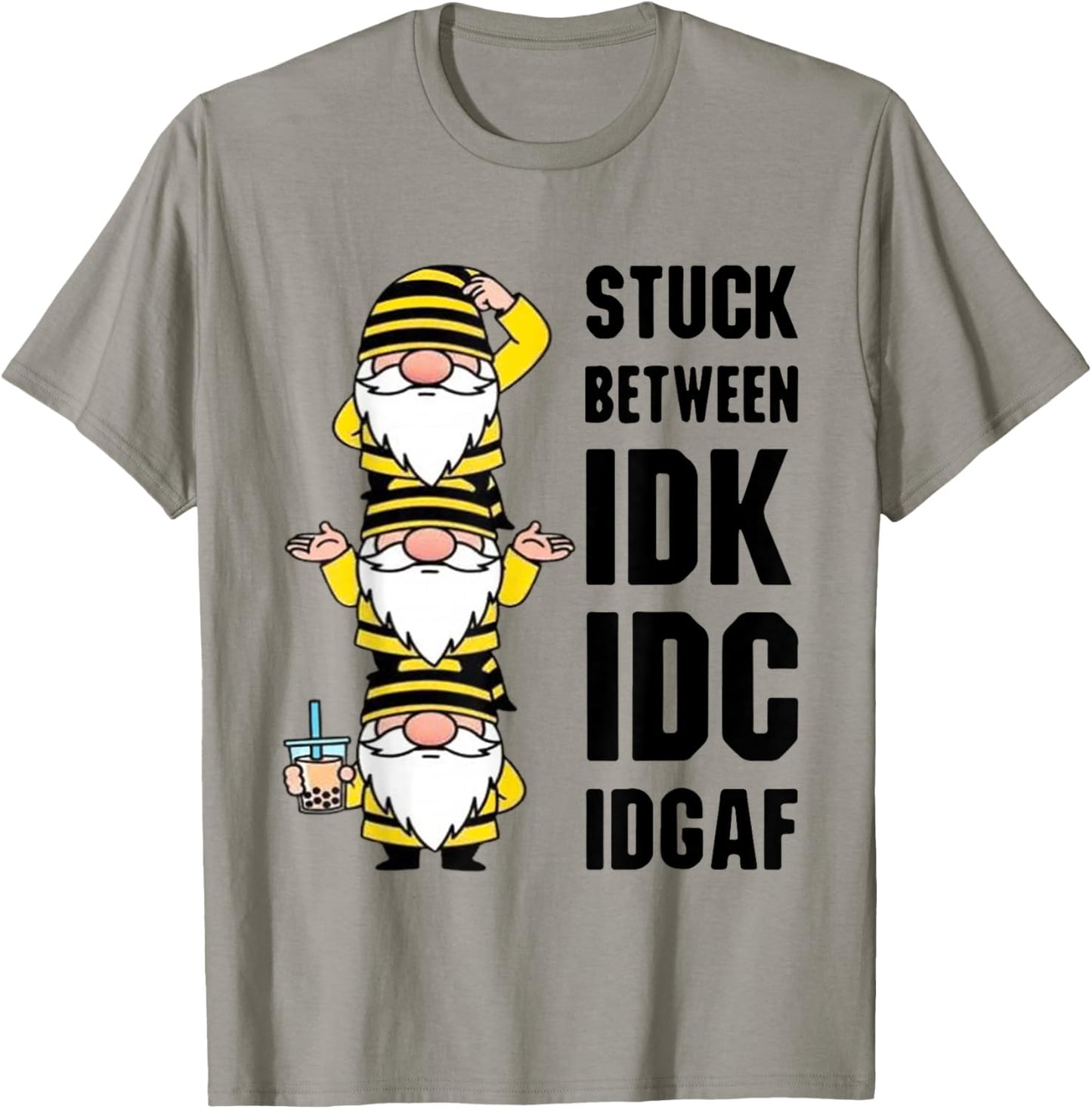 Gnome Stuck Between IDK IDC and IDGAF T-Shirt - T-Shirt | Sand