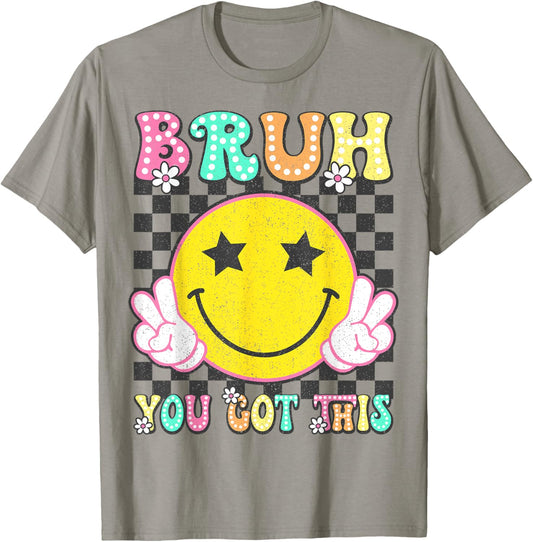 Groovy Bruh You Got This Motivational Testing Day Teacher T-Shirt - T-Shirt | Sand