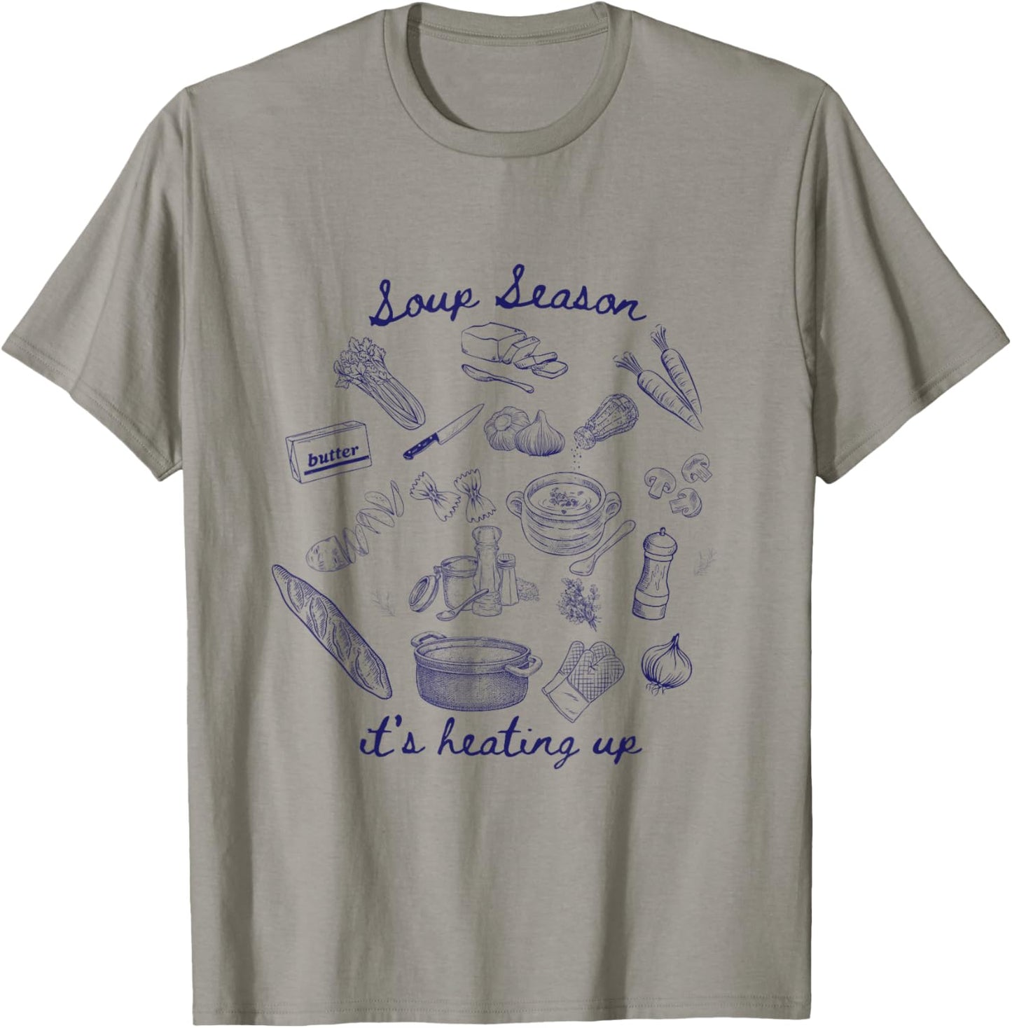 Soup Season, it's heating up! T-Shirt - T-Shirt | Sand