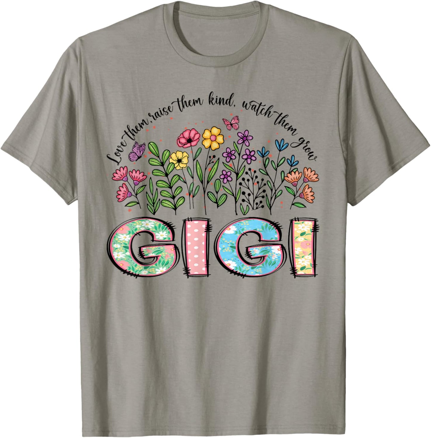 Gigi Wildflower Floral Love Them, Watch Them Grow T-Shirt - T-Shirt | Sand