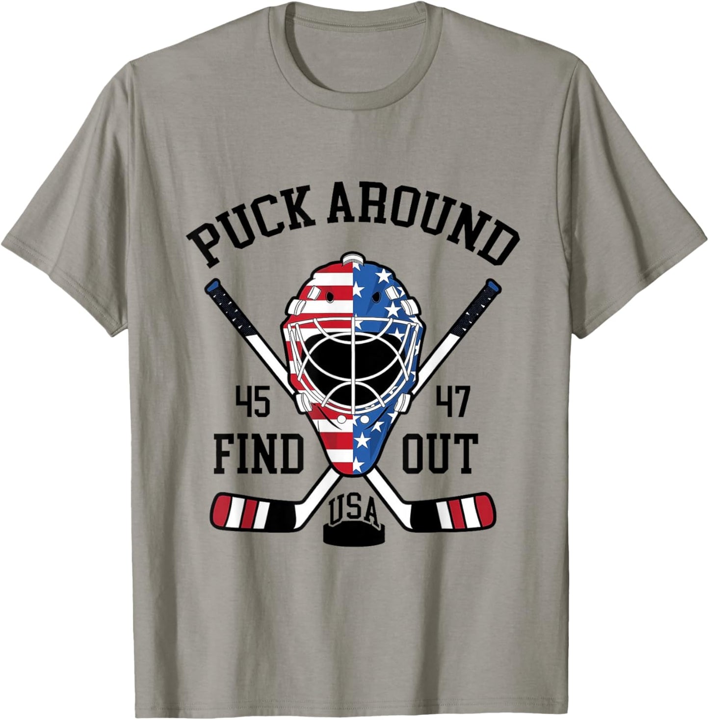 Puck Around And Find Out Funny Hockey T-Shirt - T-Shirt | Sand