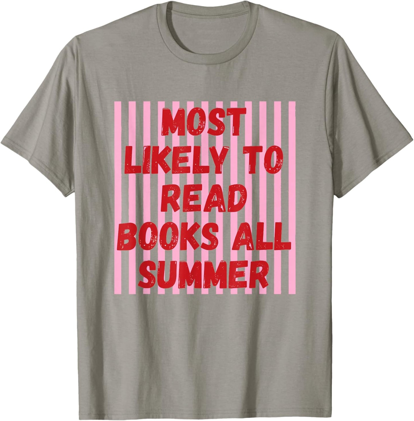 Most Likely Read Books All Summer Striped Last Day of School T-Shirt - T-Shirt | Sand