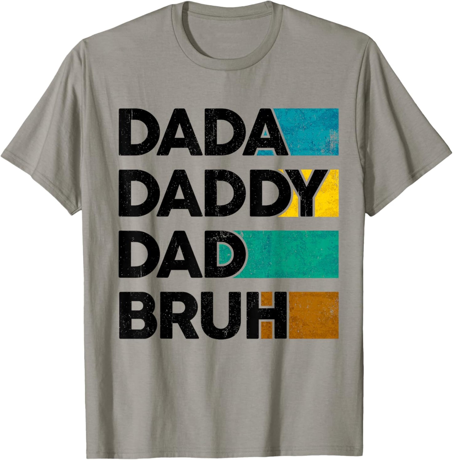 Dada Daddy Dad Bruh Father's Day Boy Dad Husband Fatherhood T-Shirt - T-Shirt | Sand