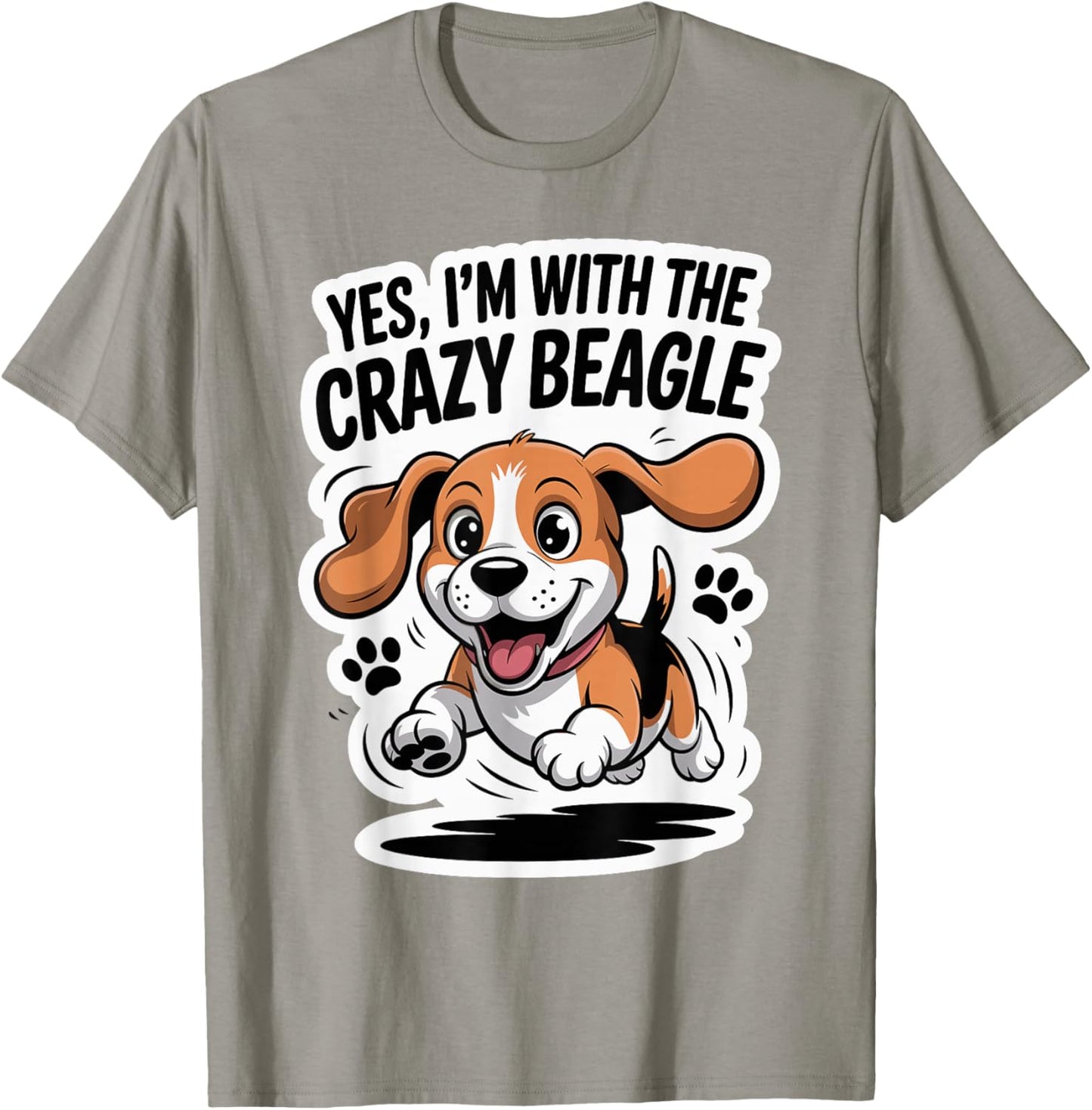 Funny Cute Pet Dog Owner Breed Yes I'm with The Crazy Beagle T-Shirt - T-Shirt | Sand
