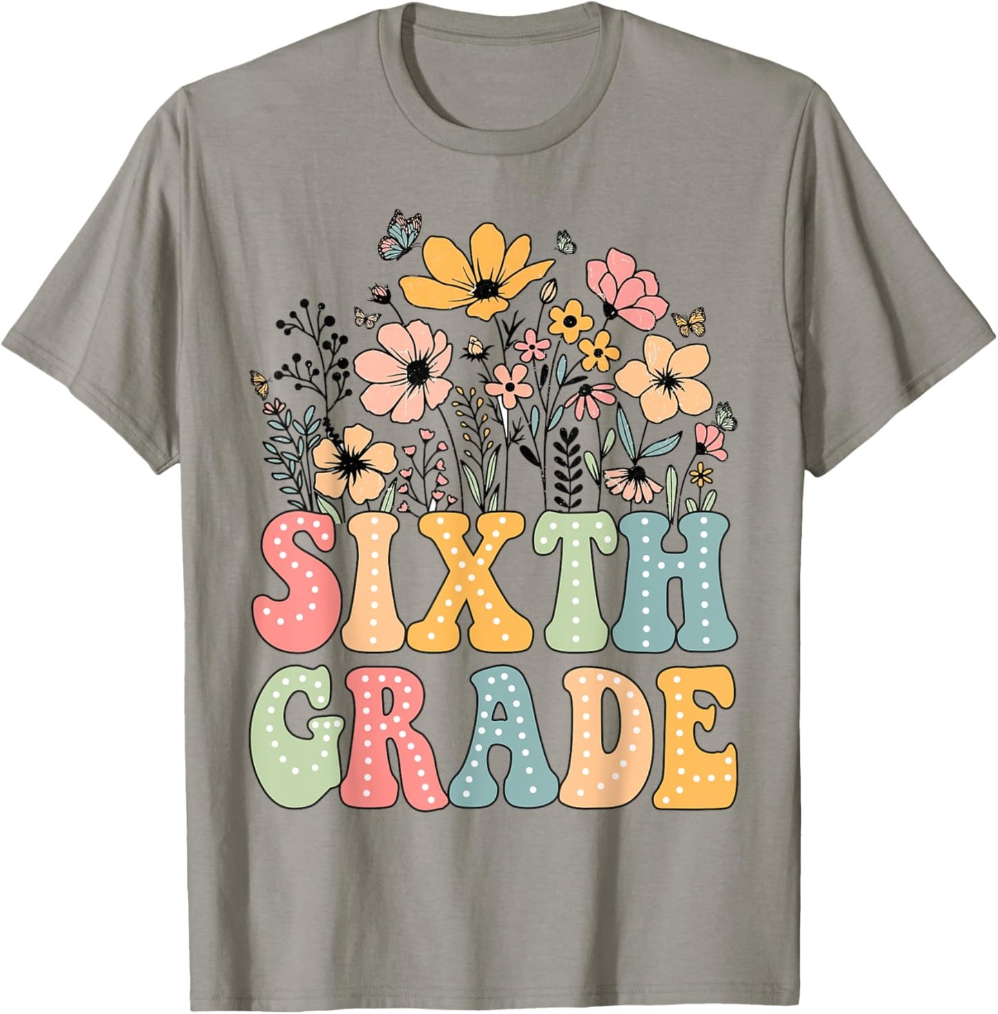 Wildflower Sixth Grade 6th Grade Team Floral Teacher Girls T-Shirt - T-Shirt | Sand
