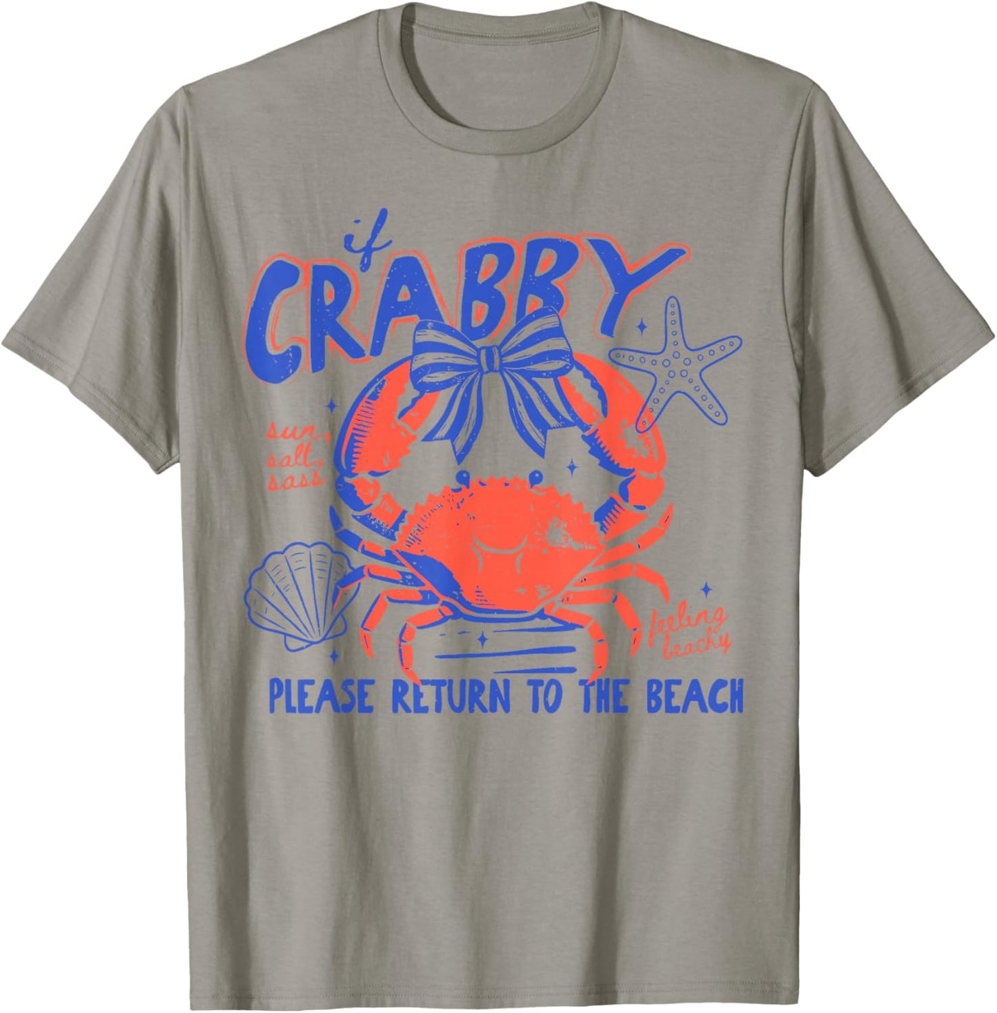 If Crabby Please Return to Beach Funny Summer Break T-Shirt - T-Shirt | Sand
