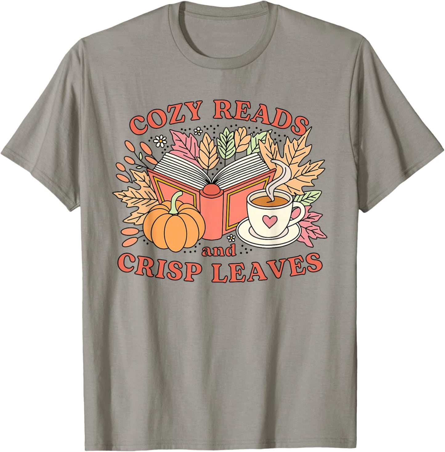 Cozy Reads And Crisp Leaves Reading Autumn Fall Thanksgiving T-Shirt - T-Shirt | Sand