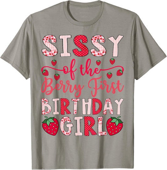 Sissy of The Berry First Birthday Girl Strawberry Lover T-Shirt - T-Shirt | Sand