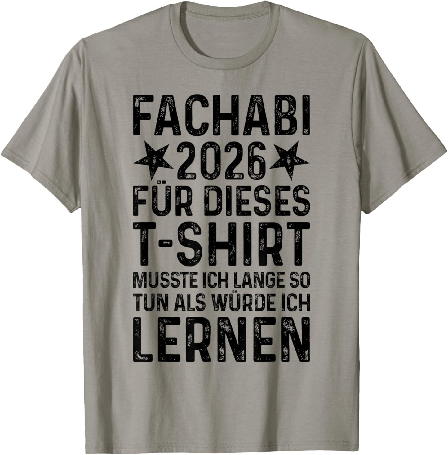 Fachabi 2026 Abschluss Prüfung bestanden Fachabitur Fun T-Shirt - T-Shirt | Sand