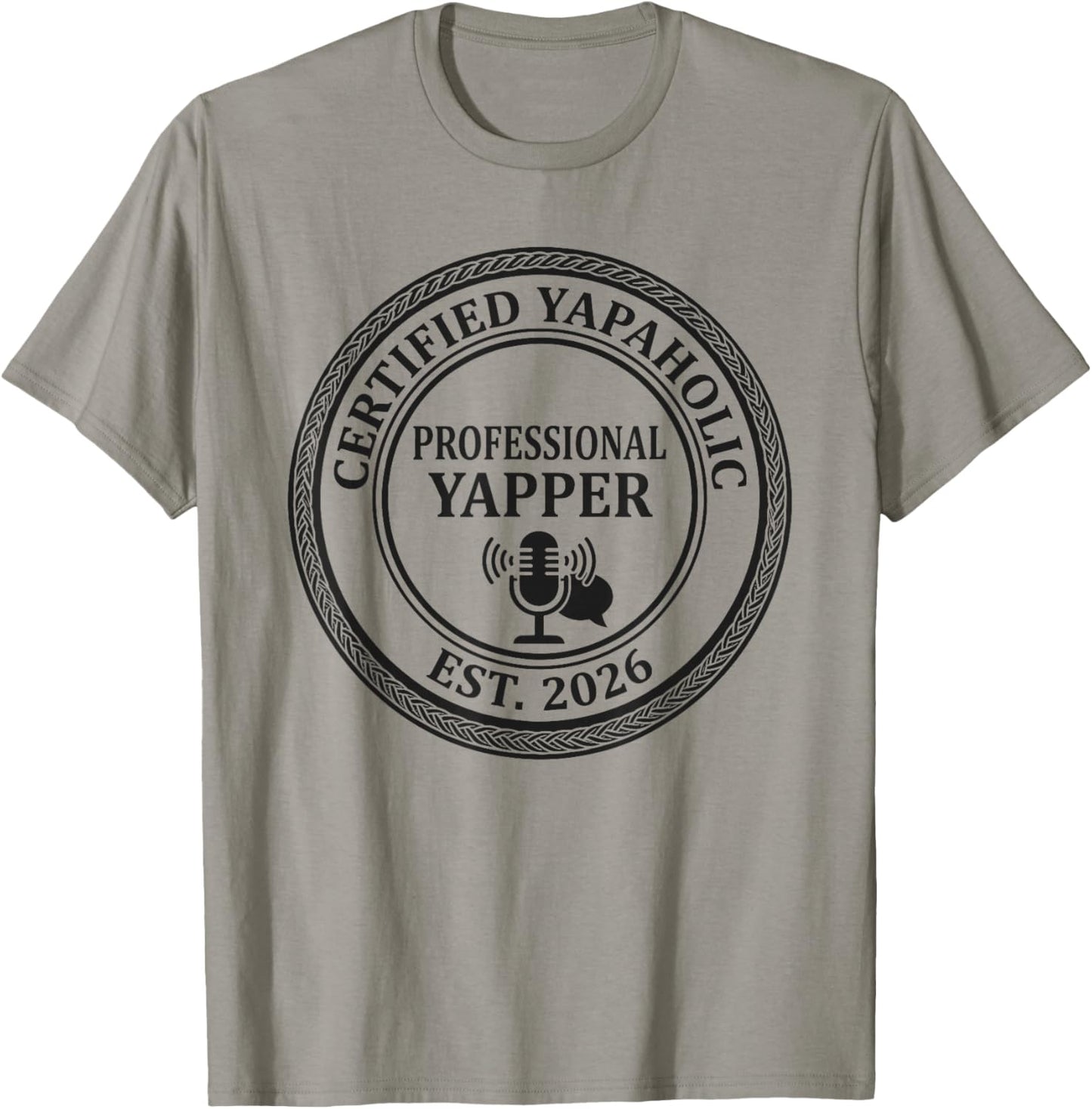 Certified Yapaholic Professional Yapper Est 2026 T-Shirt - T-Shirt | Sand