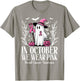 In October We Wear Pink Breast Cancer Ghost Witch Halloween T-Shirt - T-Shirt | Sand