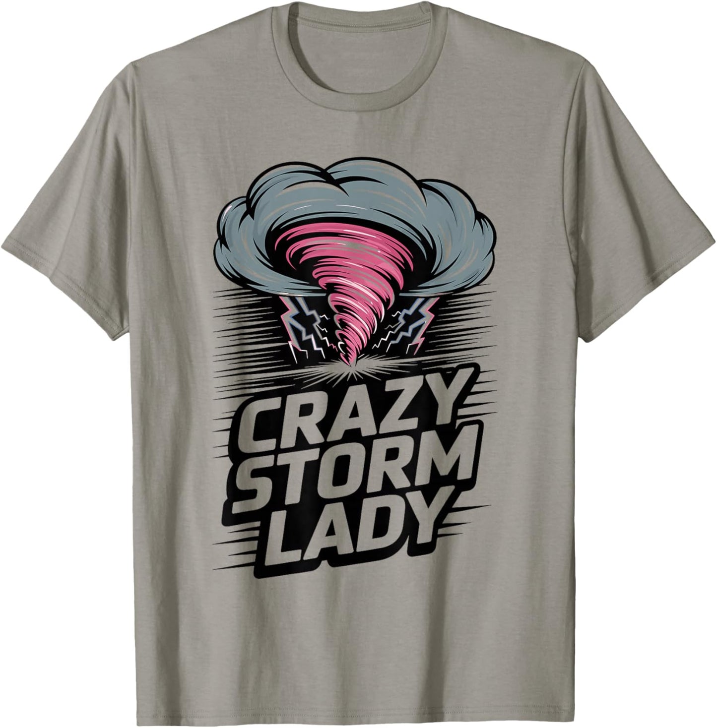 Storm Chaser Costume Mom Crazy Storm Lady T-Shirt - T-Shirt | Sand