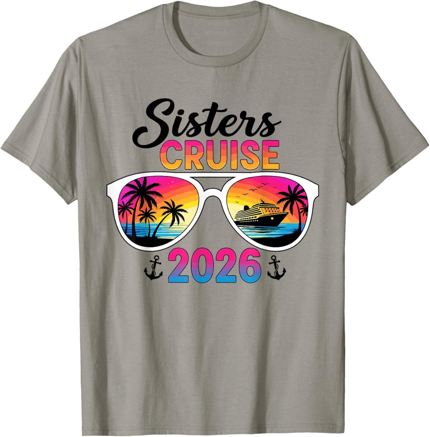 Sisters Cruise Trip 2026 Matching Family Vacation Design T-Shirt - T-Shirt | Sand