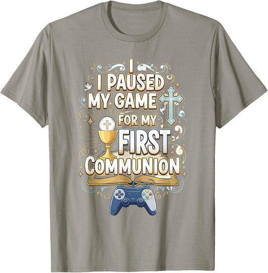 I Paused My Game for My First Communion Funny Boys Gamer T-Shirt - T-Shirt | Sand