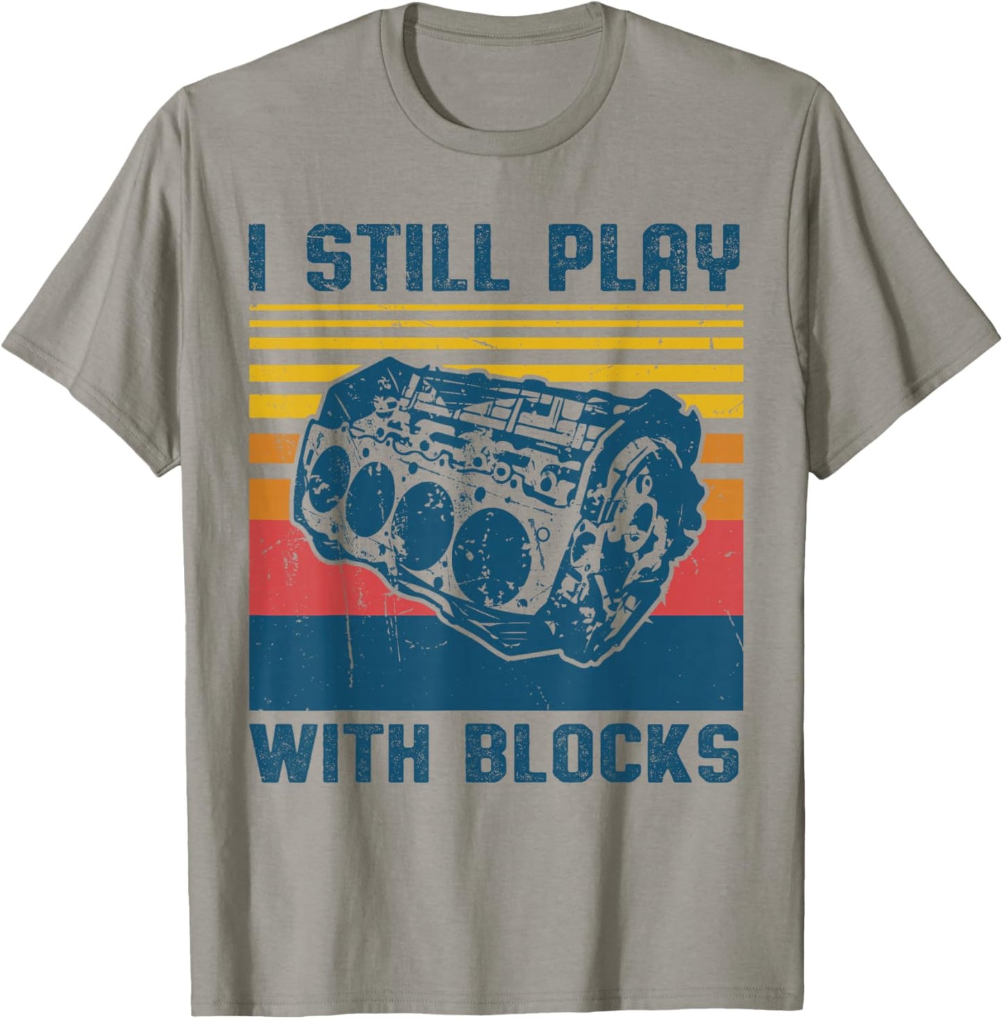 Retro Vintage I Still Play With Blocks Mechanic Dad Car Guy T-Shirt - T-Shirt | Sand