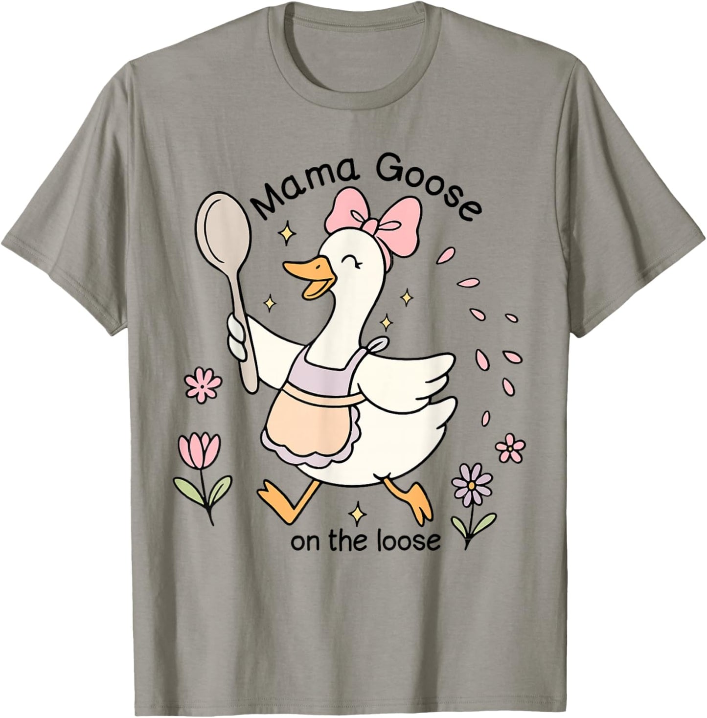 Funny Silly Goose Mothers Day Mama Goose On The Loose T-Shirt - T-Shirt | Sand