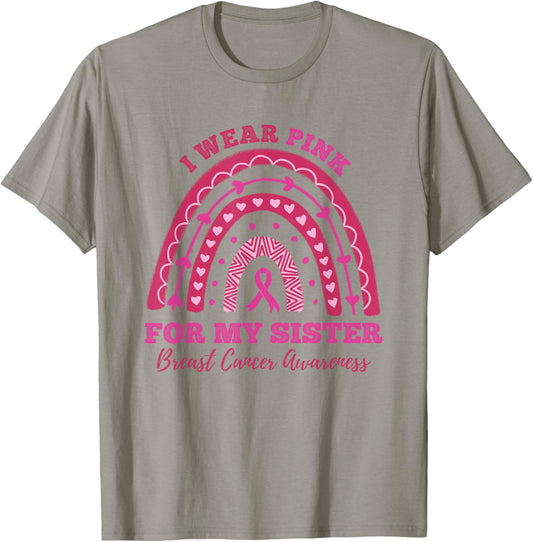 Rainbow I Wear Pink for My Sister Breast Cancer Awareness T-Shirt - T-Shirt | Sand