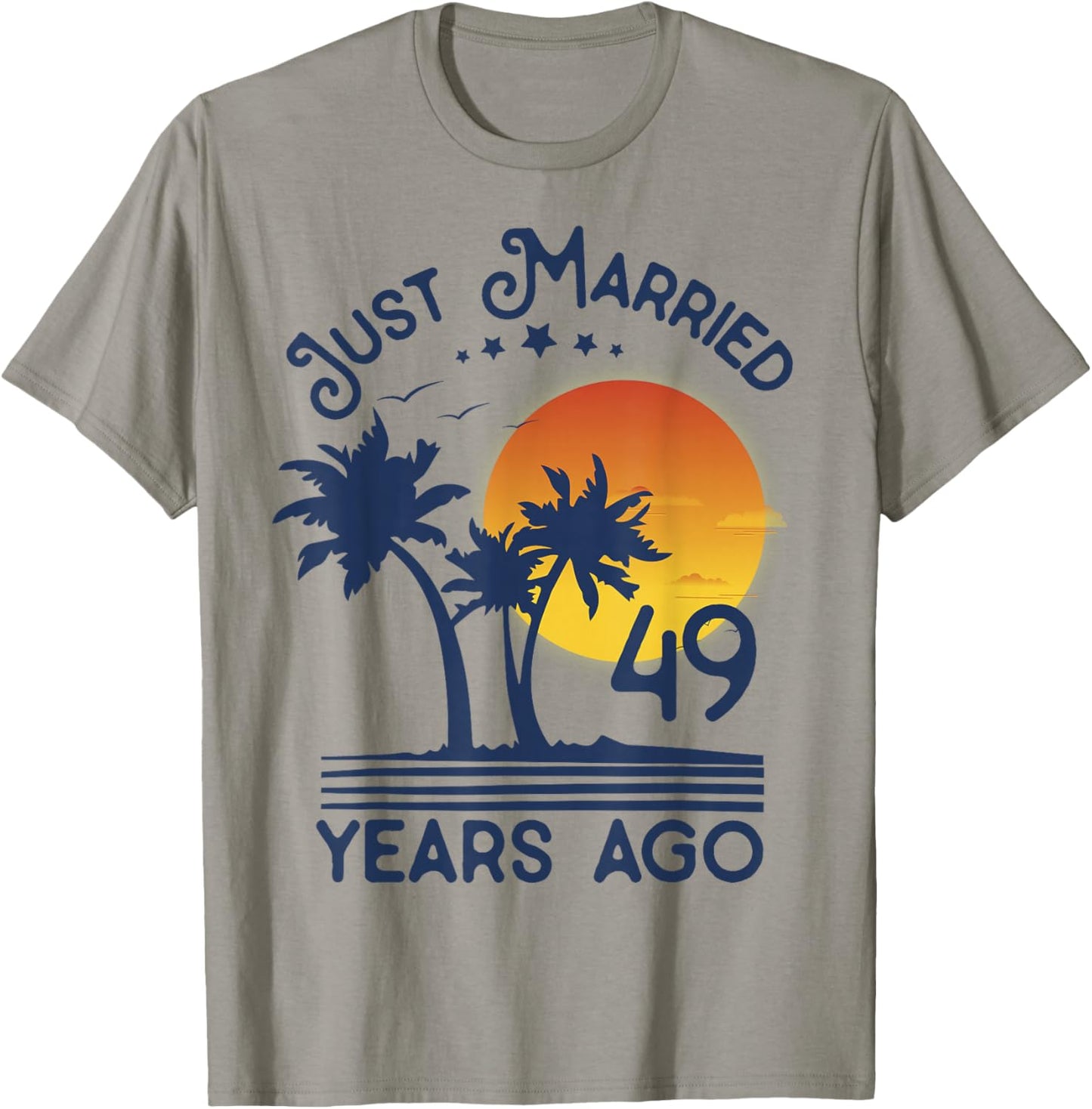 Just Married 49 years Ago 49th Wedding Anniversary Party T-Shirt - T-Shirt | Sand