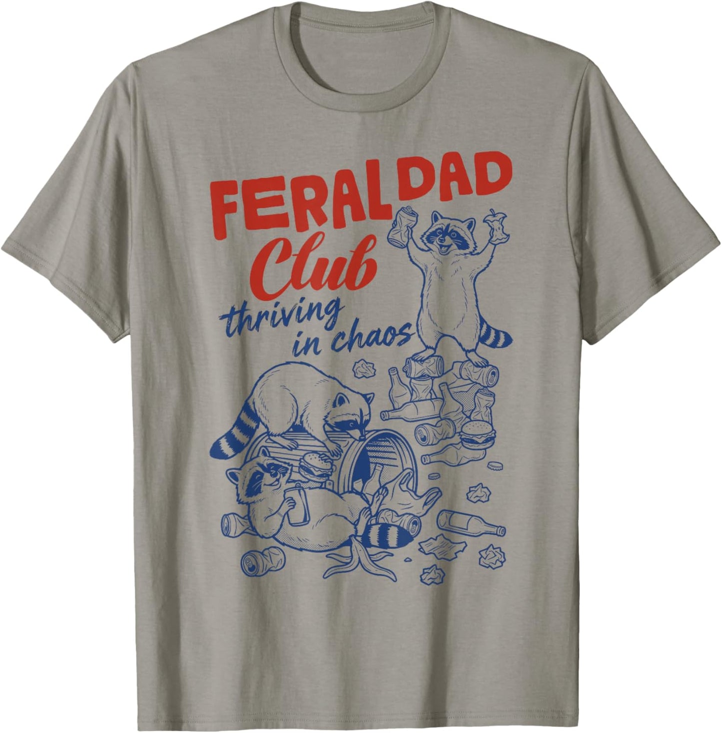 Feral Dad Club Funny Wild Father Humor Raccoon Graphic T-Shirt - T-Shirt | Sand