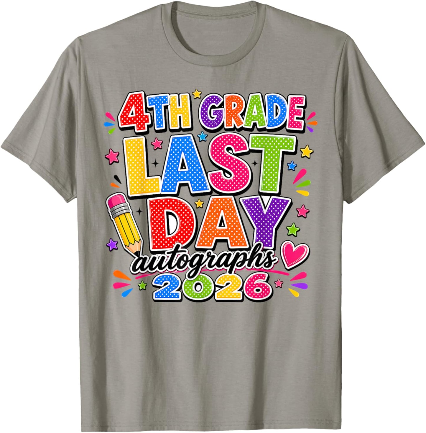 Last Day of School Autographs 2025-2026 4th Grade Graduation T-Shirt - T-Shirt | Sand