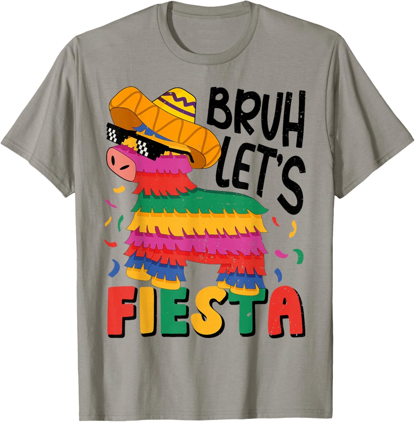 Bruh Lets Fiesta Cinco Mayo Pinata Funny Mexican Boy Men Kid T-Shirt - T-Shirt | Sand