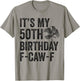 50th Birthday Funny F-Caw-F Chicken Rooster Crow FCAWF Meme T-Shirt - T-Shirt | Sand